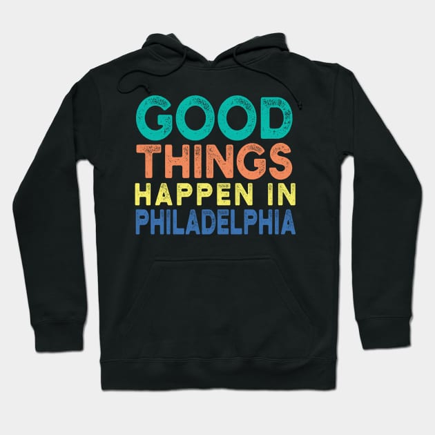 Bad Things Happen In Philadelphia philadelphia philadelphia philadelphia Hoodie by Gaming champion